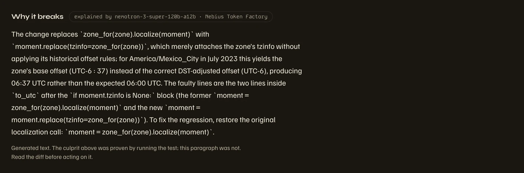 The Fault Report's 'Why it breaks' paragraph, explained by nemotron-3-super-120b-a12b on Nebius Token Factory, labelled as generated text: the culprit was proven by running the test, the paragraph was not